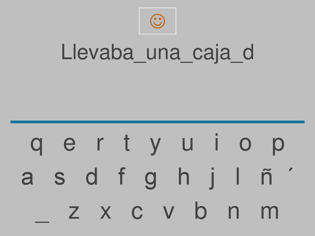 q e r t y u i o p a s d f g h j l ñ ´ _ z x c v b n m