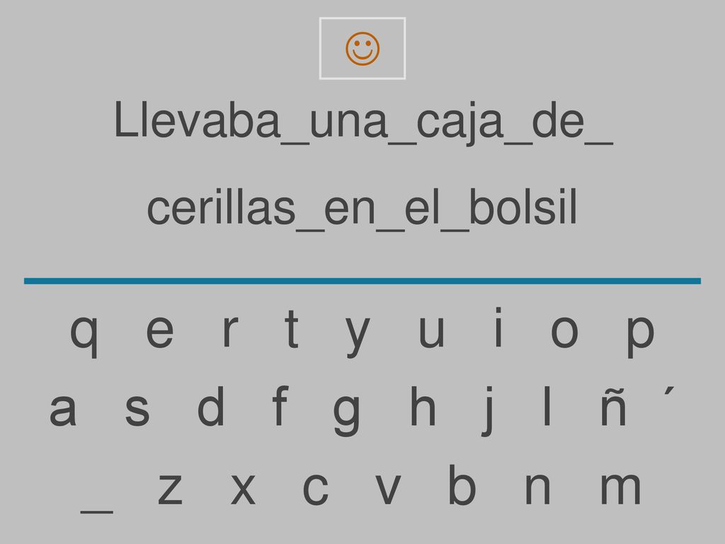 q e r t y u i o p a s d f g h j l ñ ´ _ z x c v b n m