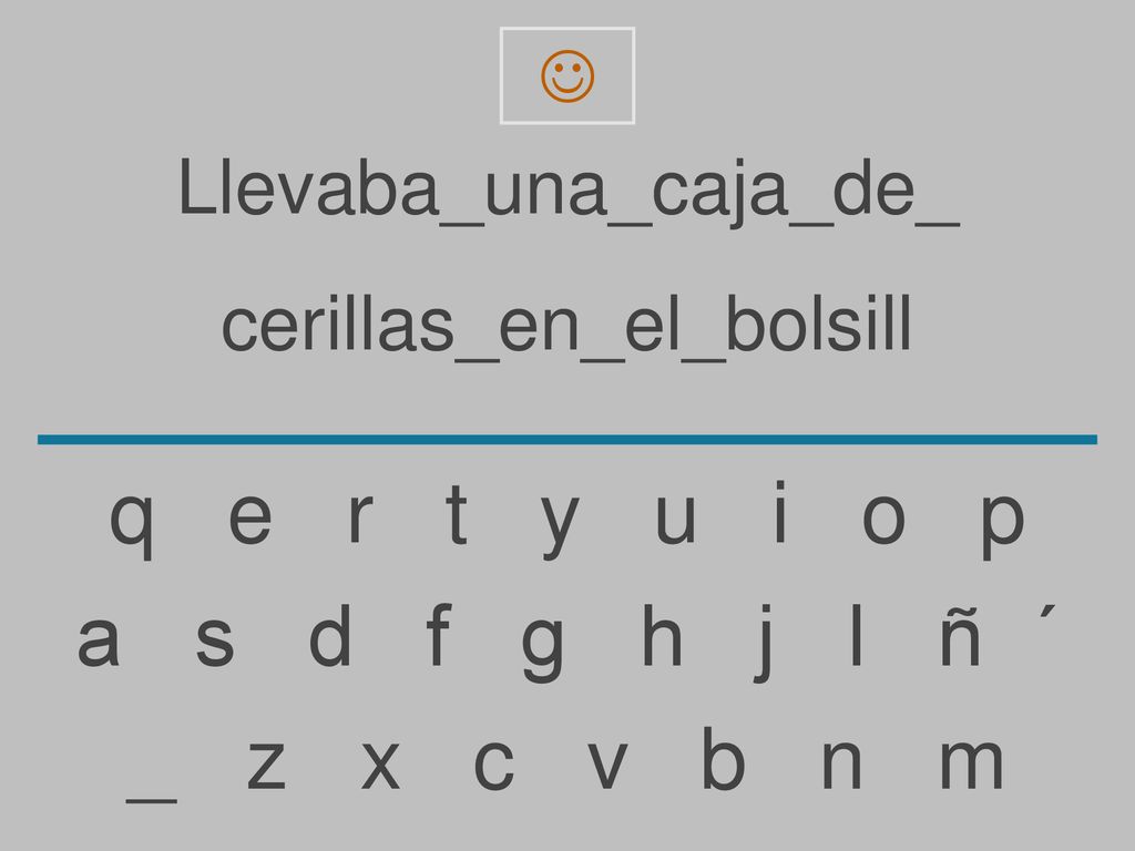 q e r t y u i o p a s d f g h j l ñ ´ _ z x c v b n m