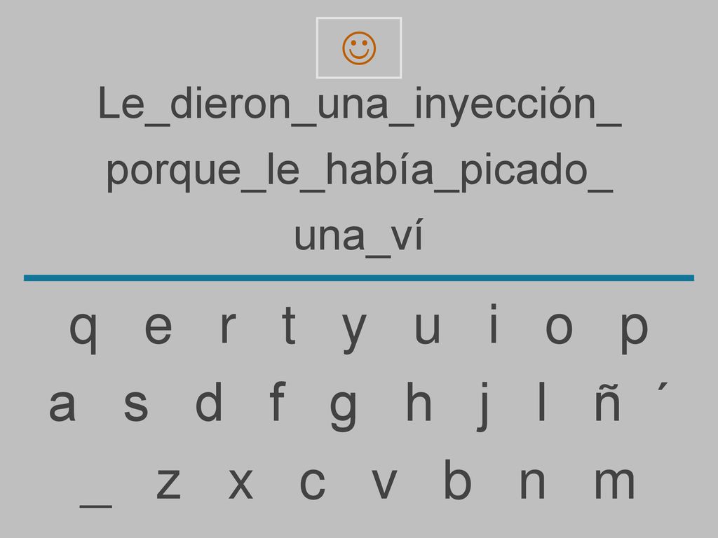 q e r t y u i o p a s d f g h j l ñ ´ _ z x c v b n m 