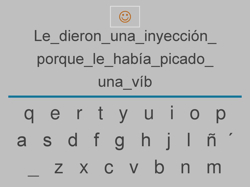 q e r t y u i o p a s d f g h j l ñ ´ _ z x c v b n m 