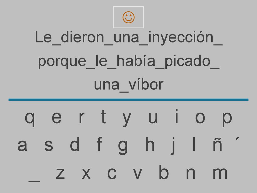 q e r t y u i o p a s d f g h j l ñ ´ _ z x c v b n m 