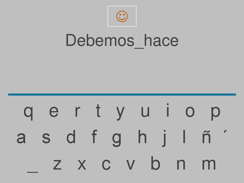  Debemos_hace. q e r t y u i o p.