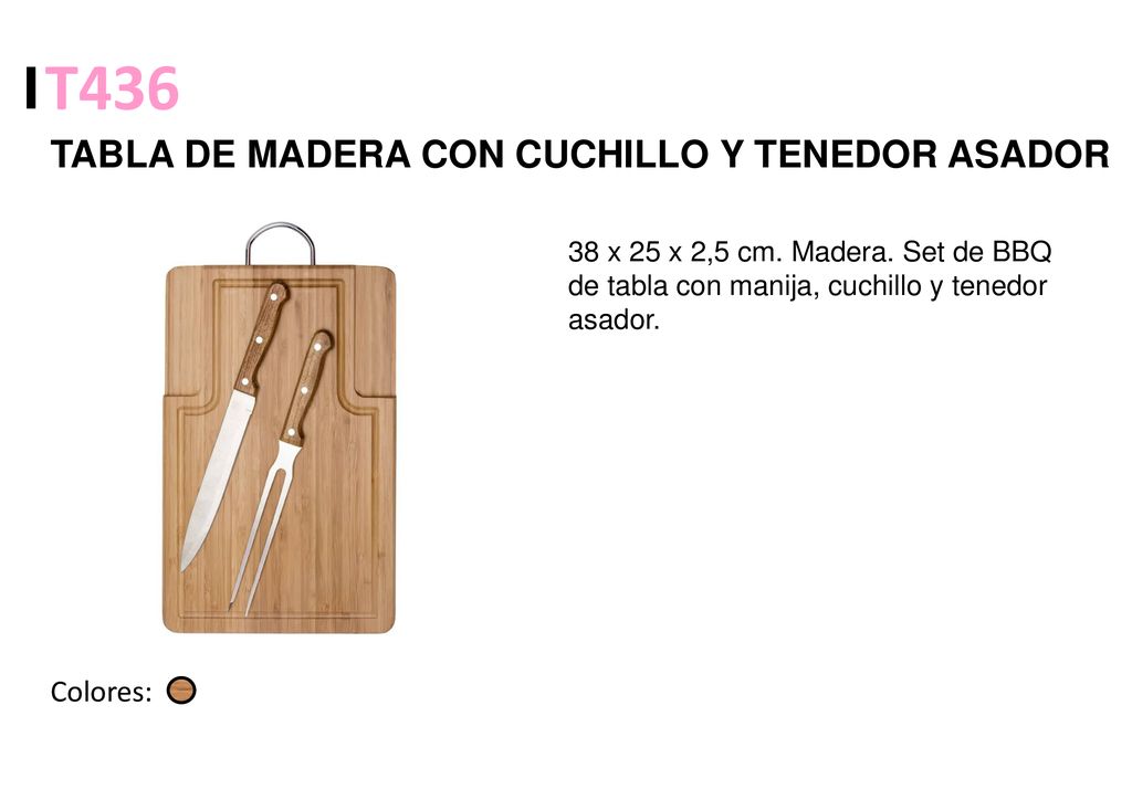 T436 TABLA DE MADERA CON CUCHILLO Y TENEDOR ASADOR Colores:
