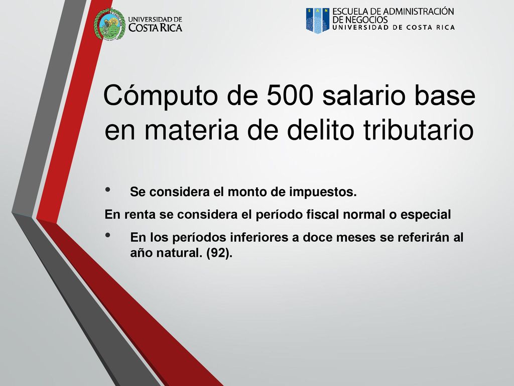 Cómputo de 500 salario base en materia de delito tributario