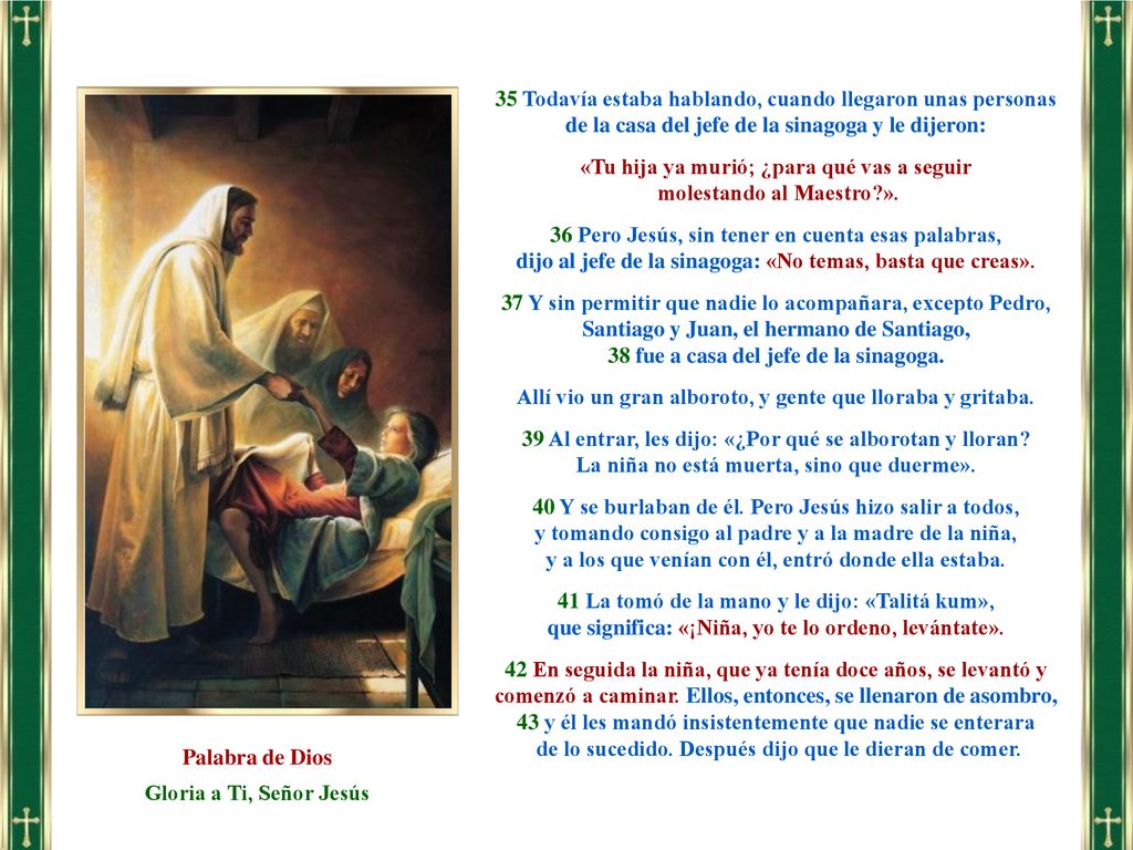 «Tu hija ya murió; ¿para qué vas a seguir molestando al Maestro ».