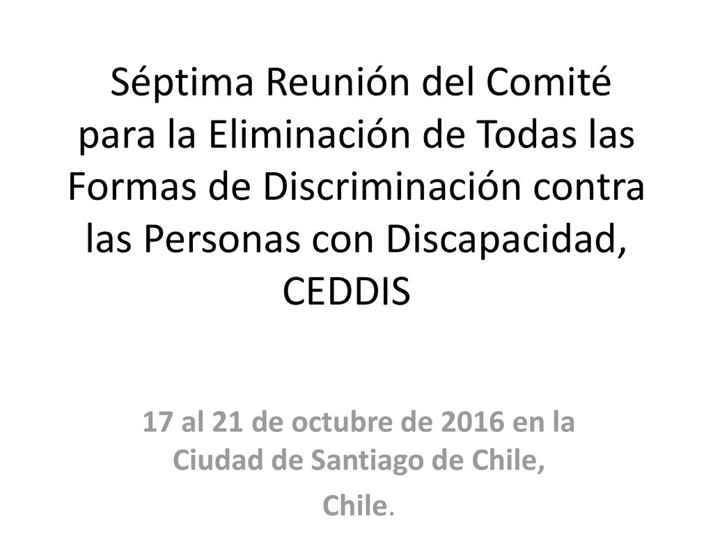 17 al 21 de octubre de 2016 en la Ciudad de Santiago de Chile, Chile.