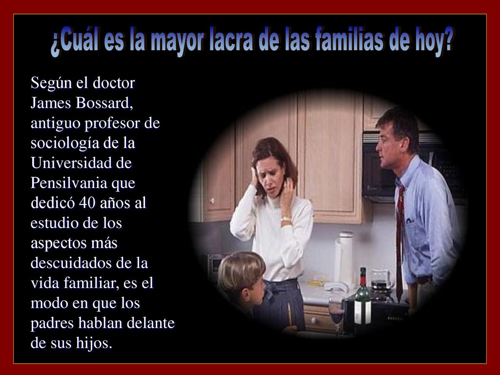¿Cuál es la mayor lacra de las familias de hoy