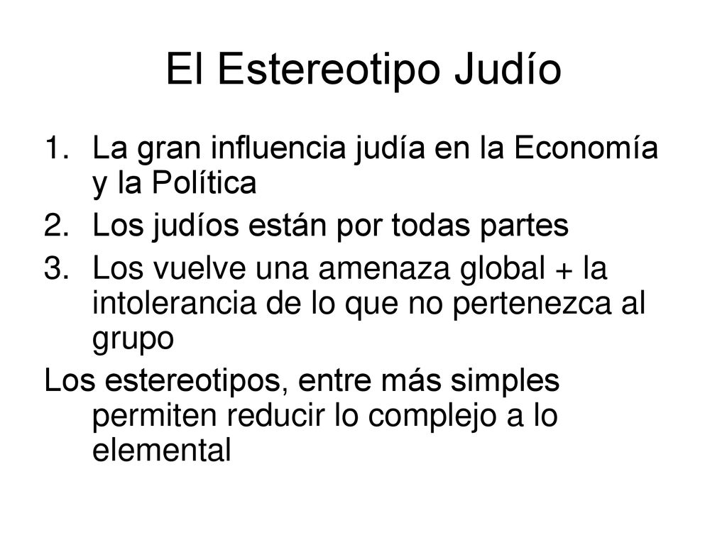 El Estereotipo Judío La gran influencia judía en la Economía y la Política. Los judíos están por todas partes.