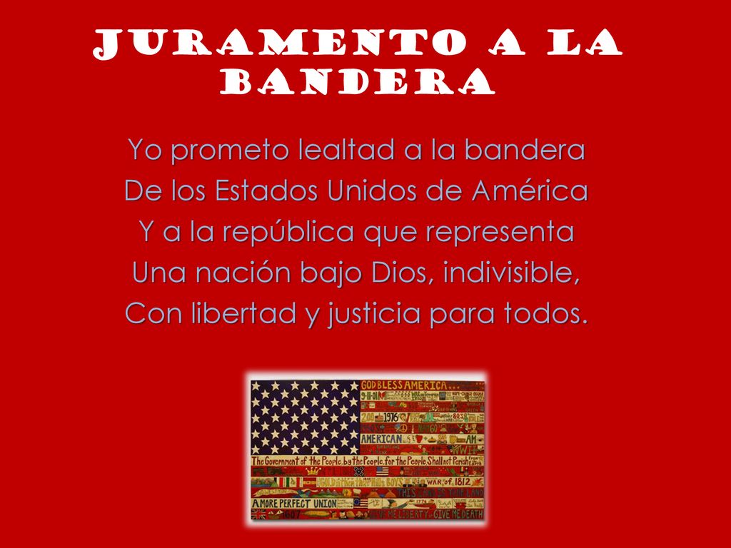 Juramento a la bandera Yo prometo lealtad a la bandera