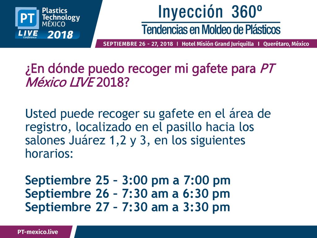 ¿En dónde puedo recoger mi gafete para PT México LIVE 2018