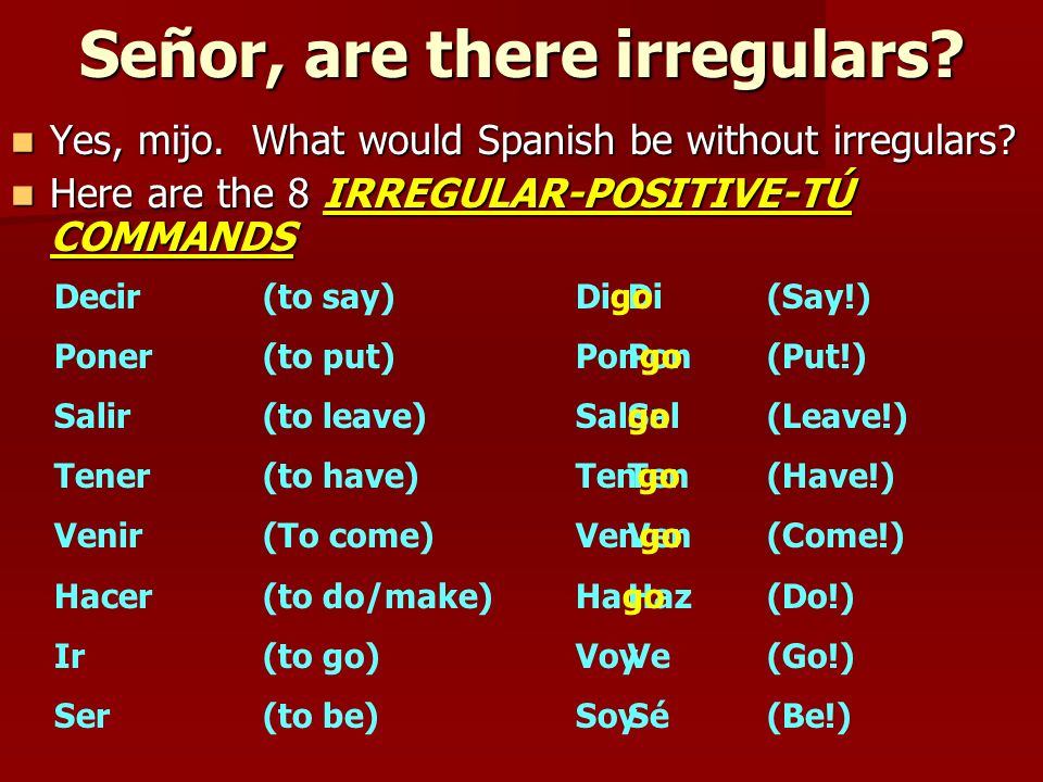 Señor, are there irregulars