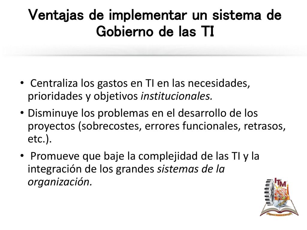 Ventajas de implementar un sistema de Gobierno de las TI