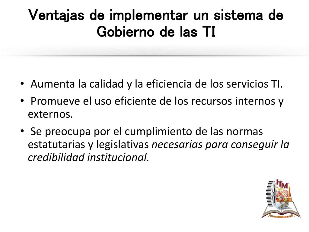 Ventajas de implementar un sistema de Gobierno de las TI