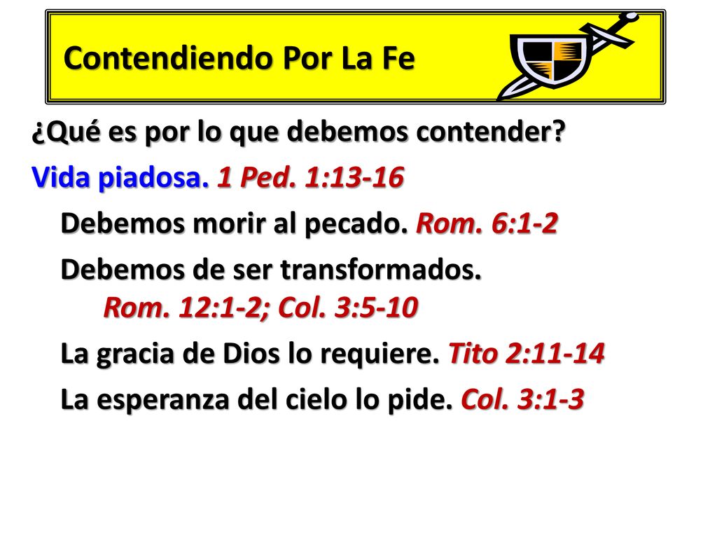Contendiendo Por La Fe ¿Qué es por lo que debemos contender