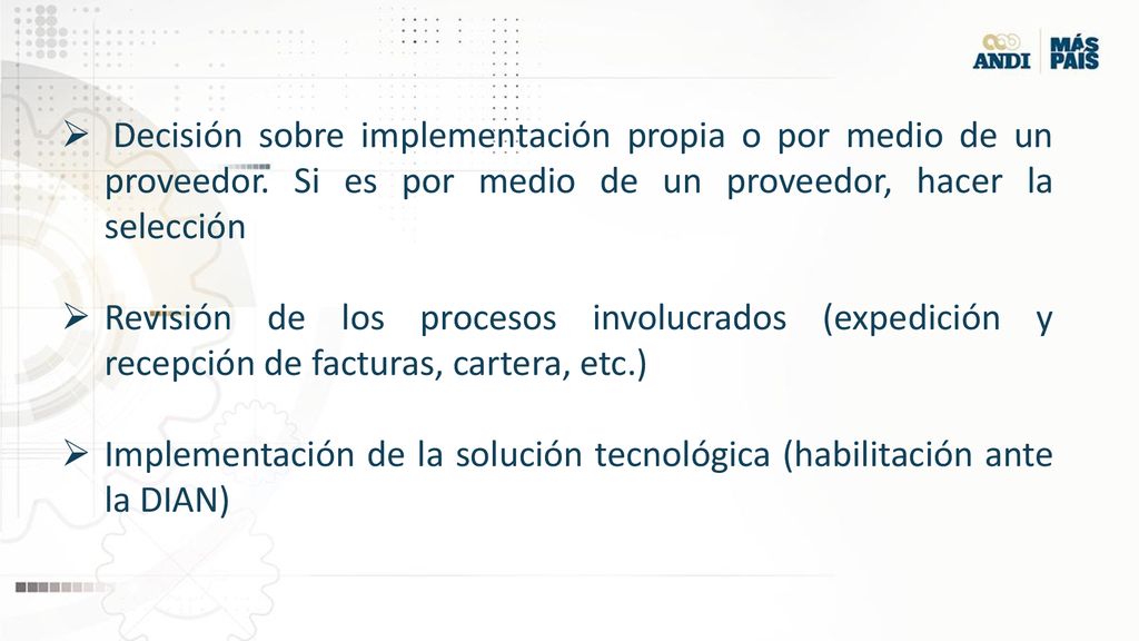 Decisión sobre implementación propia o por medio de un proveedor