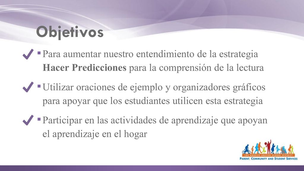 Objetivos Para aumentar nuestro entendimiento de la estrategia Hacer Predicciones para la comprensión de la lectura.