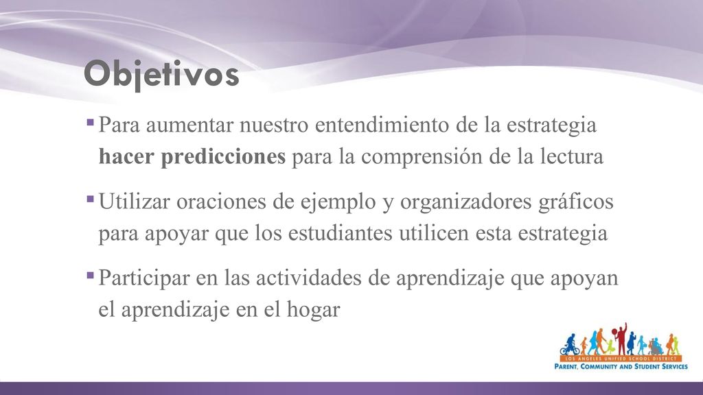 Objetivos Para aumentar nuestro entendimiento de la estrategia hacer predicciones para la comprensión de la lectura.