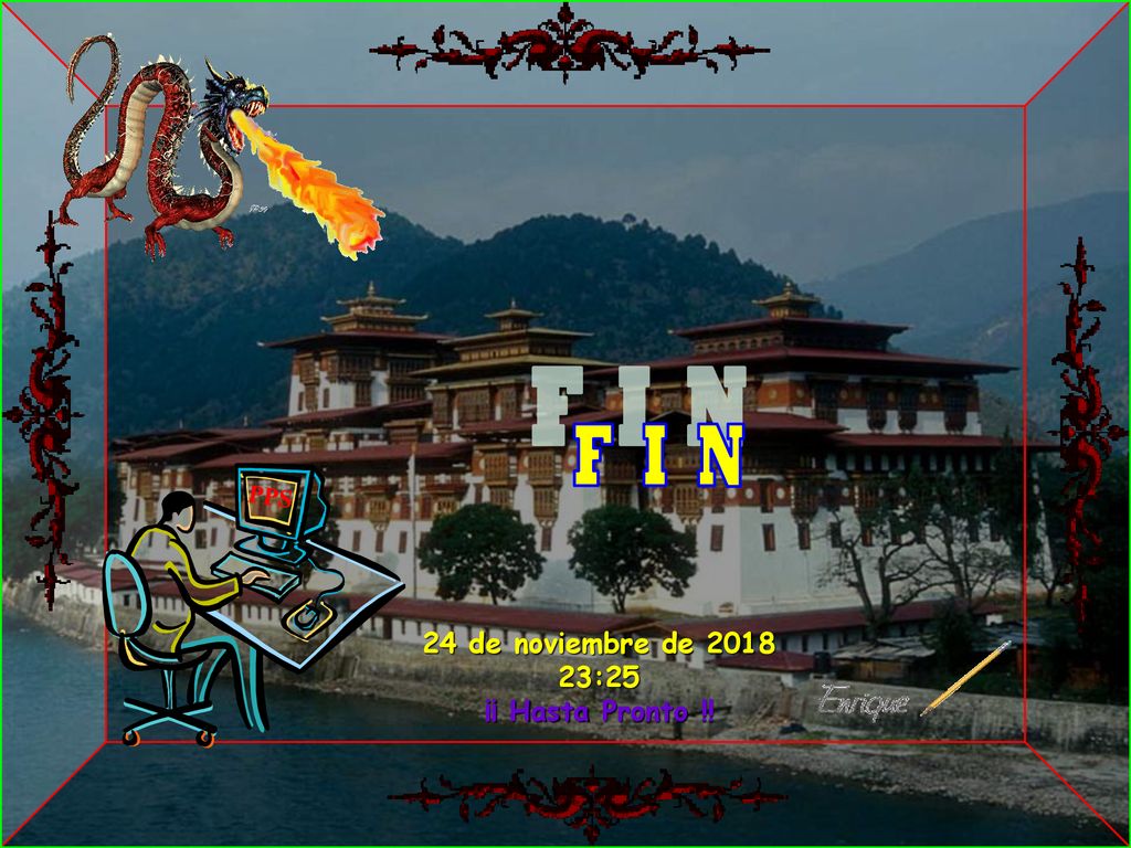 F I N PPS 24 de noviembre de :25 ¡¡ Hasta Pronto !! 8
