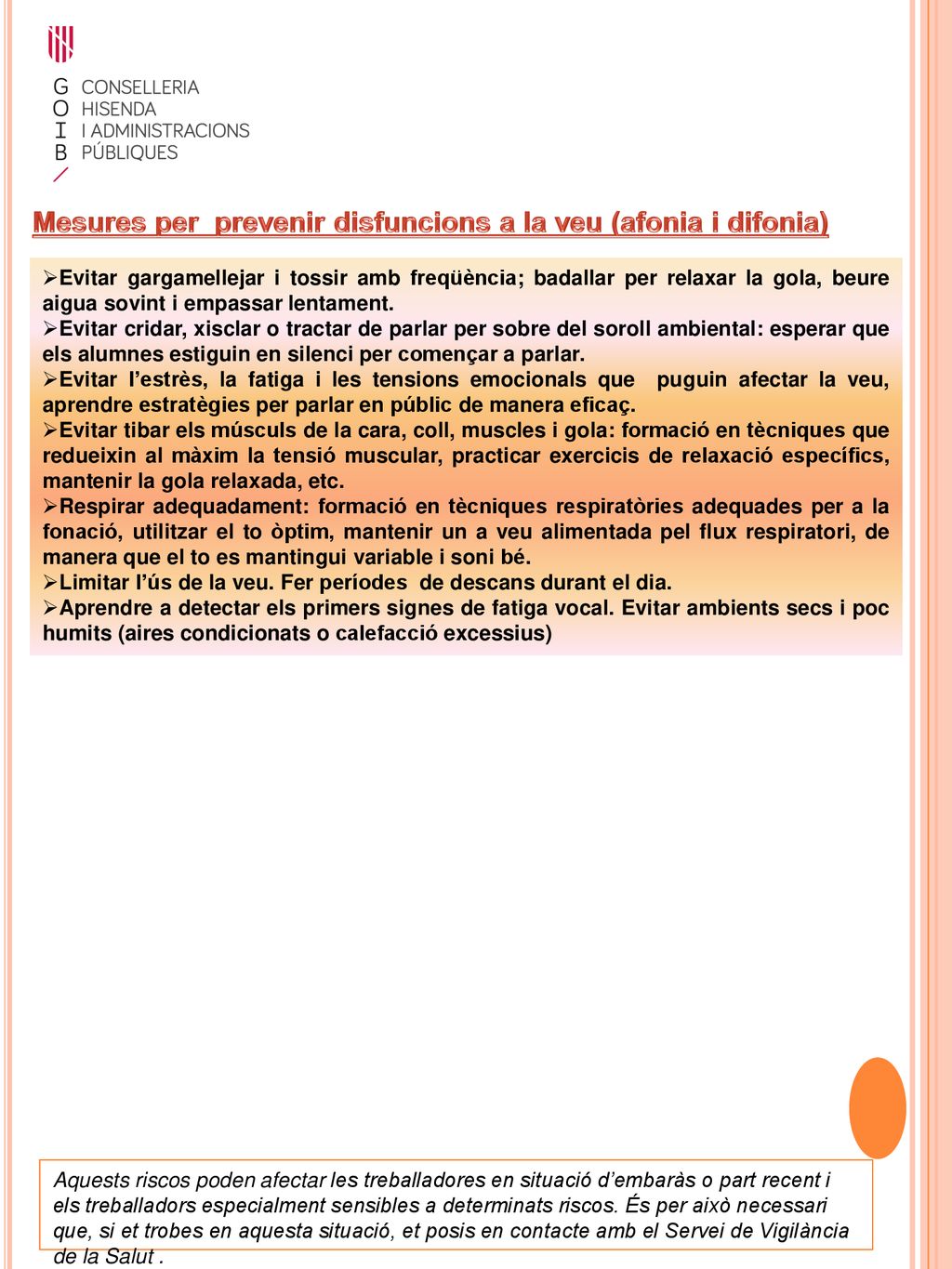 Mesures per prevenir disfuncions a la veu (afonia i difonia)