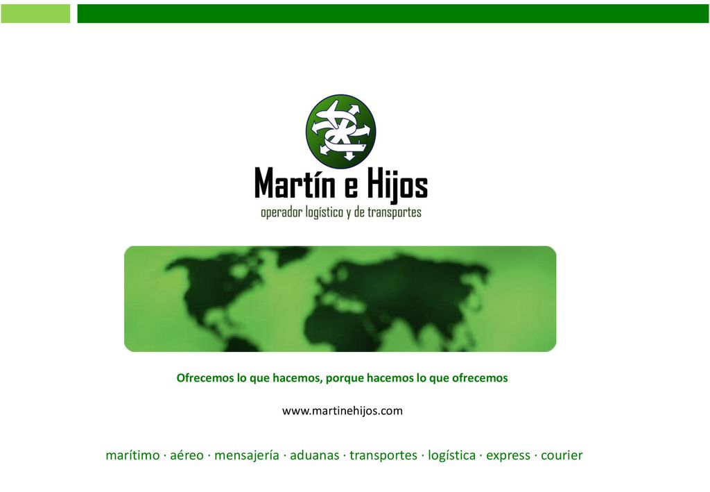 Ofrecemos lo que hacemos, porque hacemos lo que ofrecemos