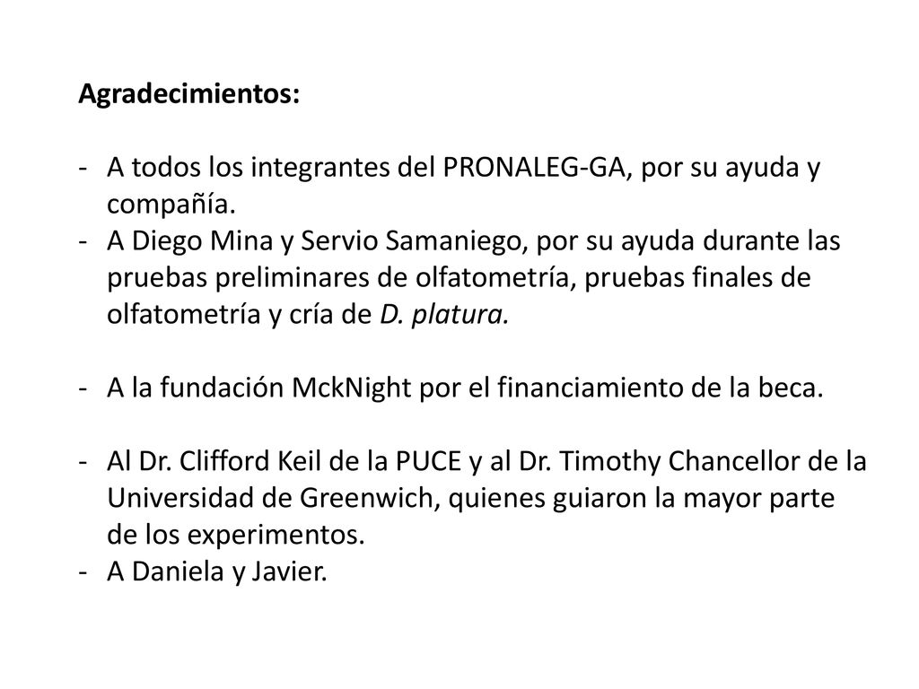Agradecimientos: A todos los integrantes del PRONALEG-GA, por su ayuda y compañía.