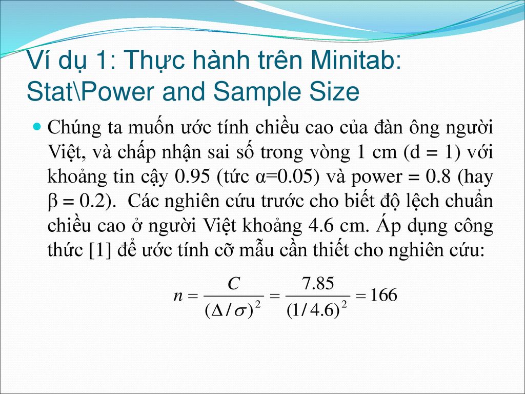 Ví dụ 1: Thực hành trên Minitab: Stat\Power and Sample Size