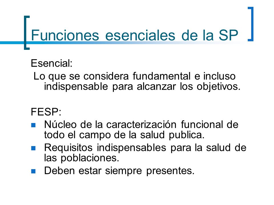 Funciones esenciales de la SP