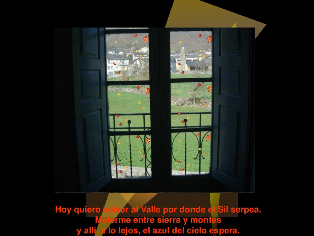 Hoy quiero volver al Valle por donde el Sil serpea.