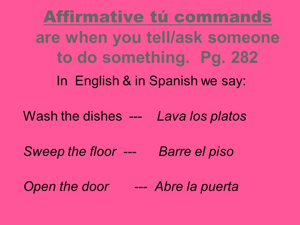 In English & in Spanish we say: