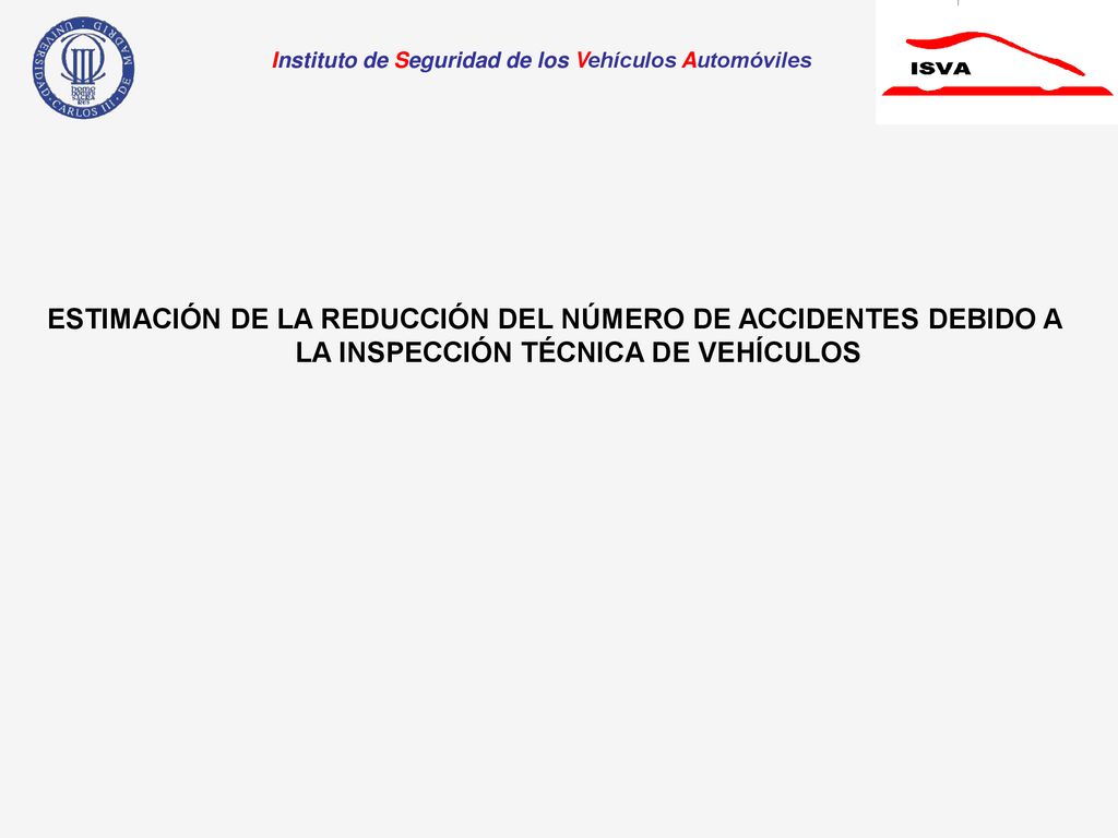 ESTIMACIÓN DE LA REDUCCIÓN DEL NÚMERO DE ACCIDENTES DEBIDO A