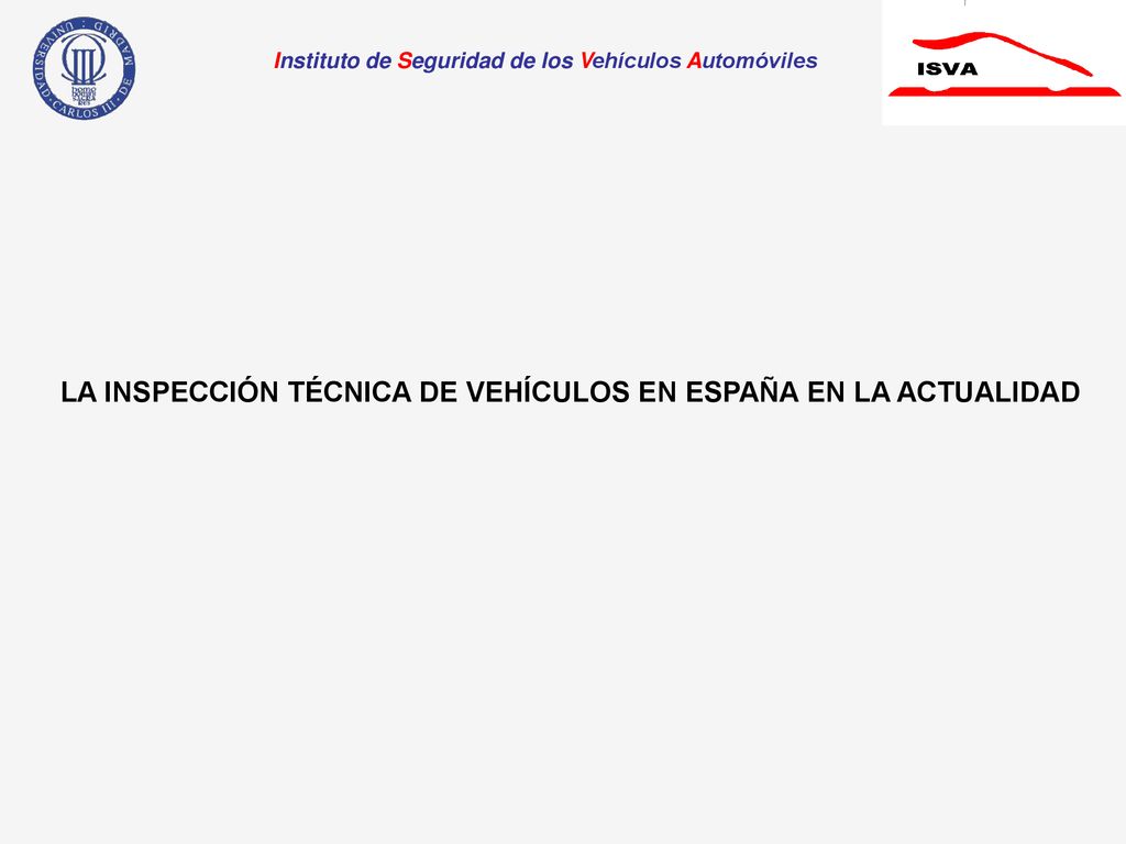 LA INSPECCIÓN TÉCNICA DE VEHÍCULOS EN ESPAÑA EN LA ACTUALIDAD