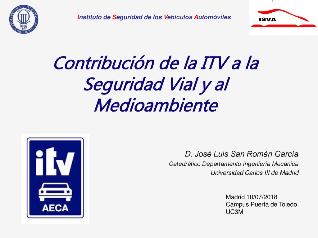 Contribución de la ITV a la Seguridad Vial y al Medioambiente