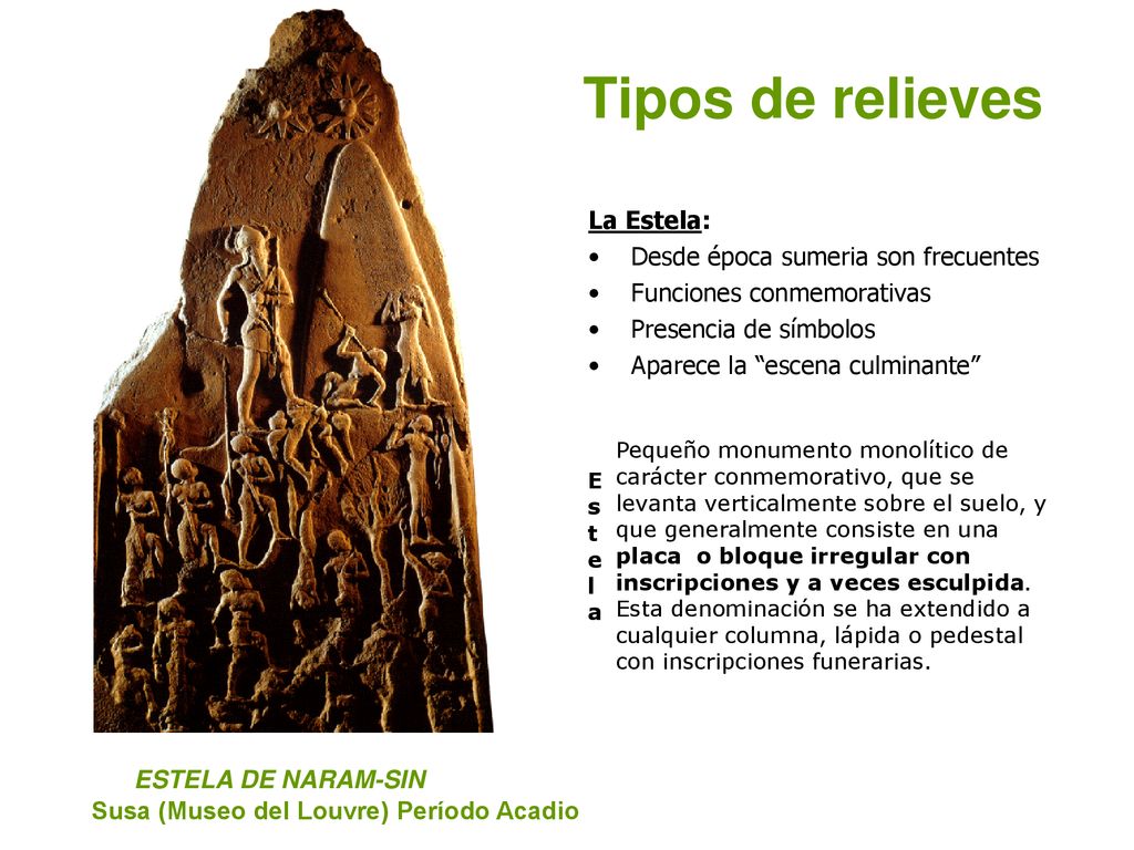 Tipos de relieves ESTELA DE NARAM-SIN La Estela: