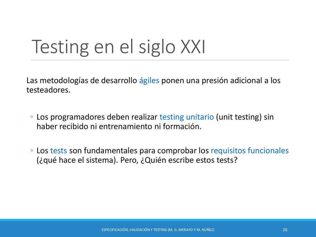 Especificación, Validación y Testing (M. G. Merayo y M. Núñez)