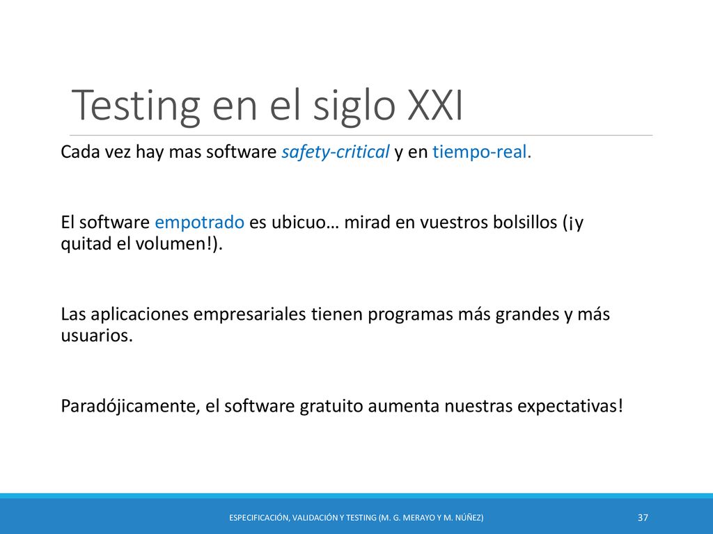 Especificación, Validación y Testing (M. G. Merayo y M. Núñez)