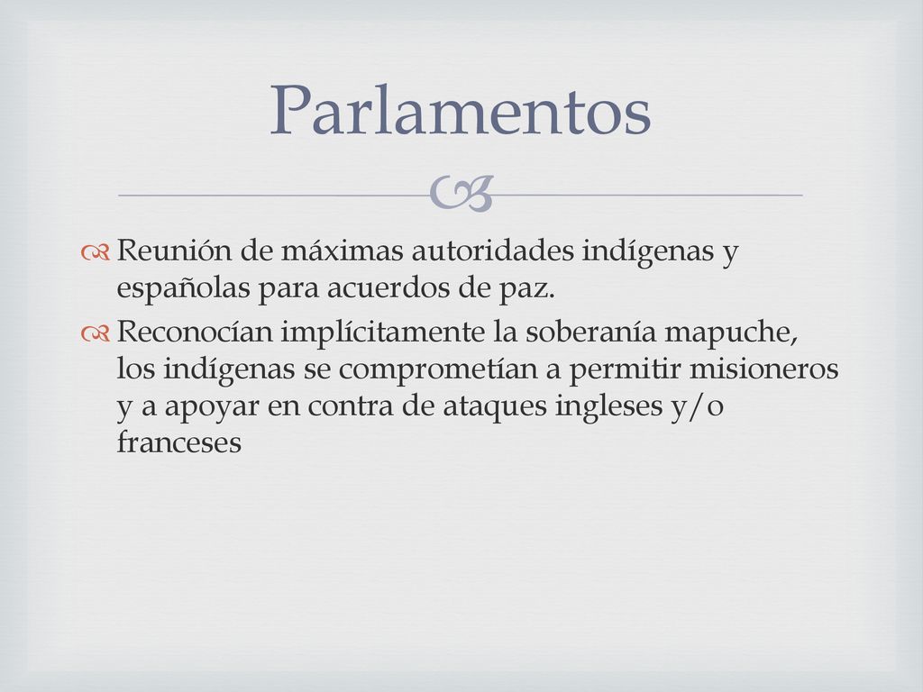 Parlamentos Reunión de máximas autoridades indígenas y españolas para acuerdos de paz.