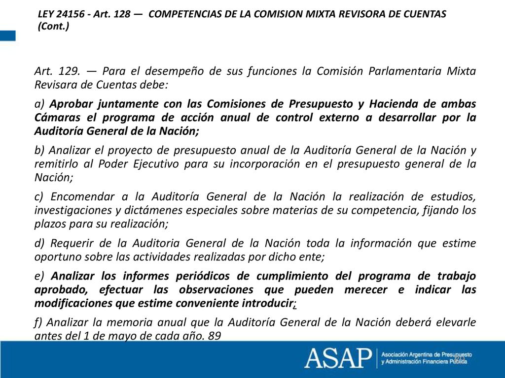 LEY Art. 128 — COMPETENCIAS DE LA COMISION MIXTA REVISORA DE CUENTAS (Cont.)