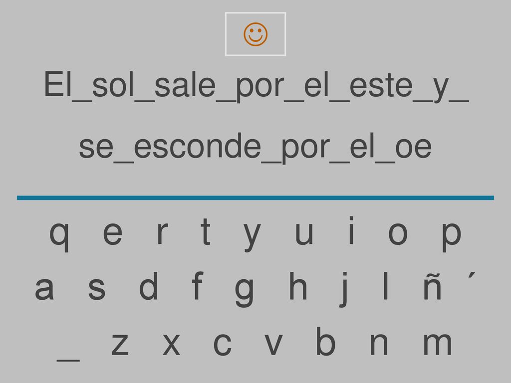 q e r t y u i o p a s d f g h j l ñ ´ _ z x c v b n m