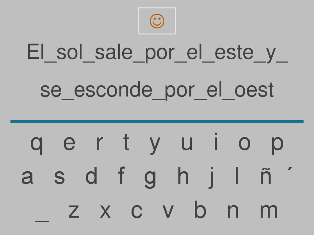 q e r t y u i o p a s d f g h j l ñ ´ _ z x c v b n m
