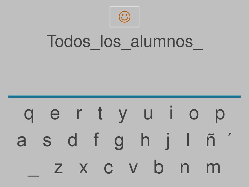 q e r t y u i o p a s d f g h j l ñ ´ _ z x c v b n m