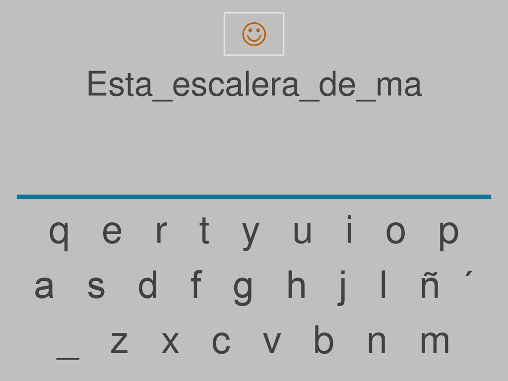 q e r t y u i o p a s d f g h j l ñ ´ _ z x c v b n m