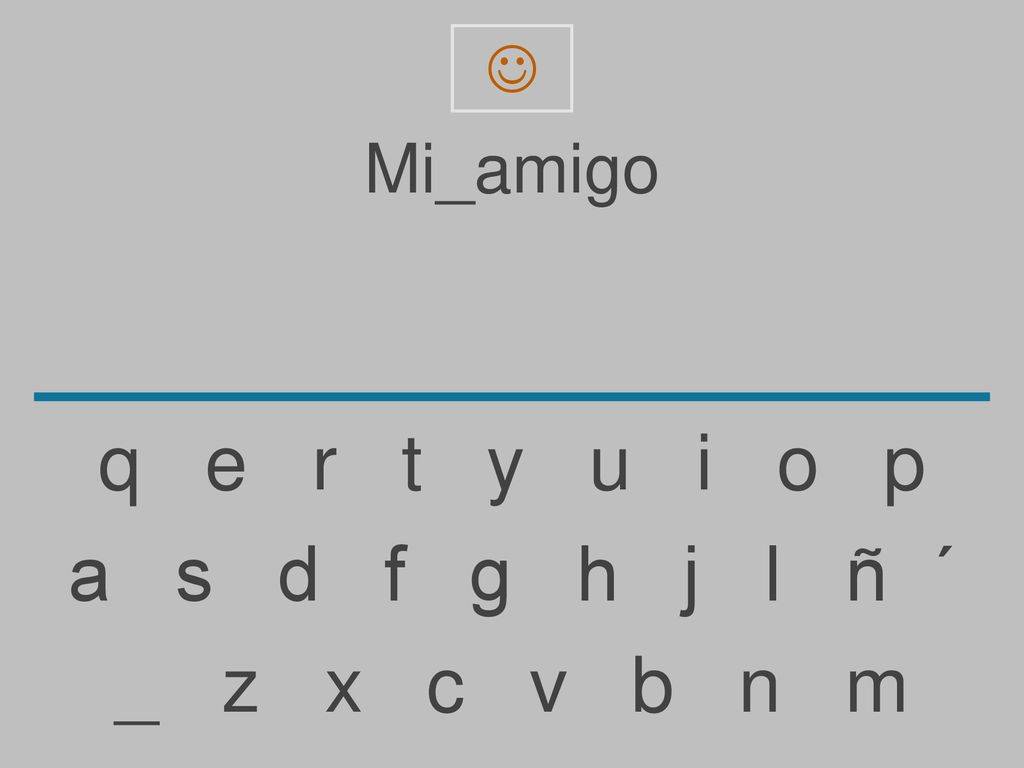  Mi_amigo. q e r t y u i o p.