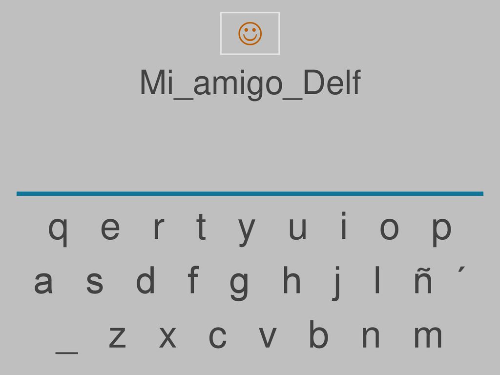  Mi_amigo_Delf. q e r t y u i o p.