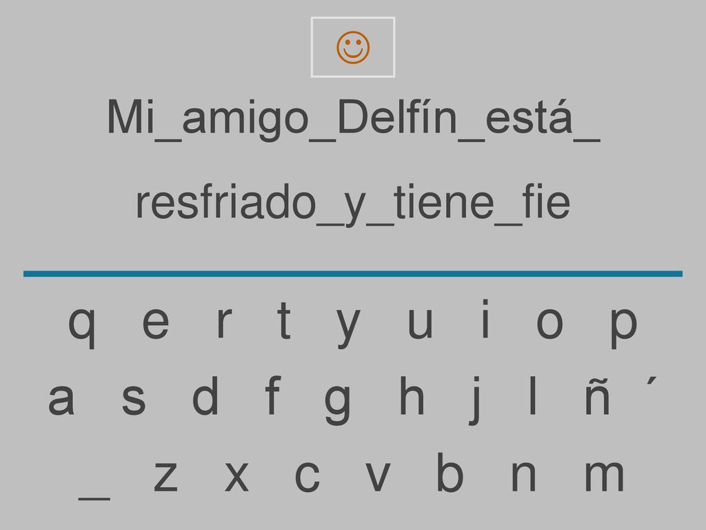 q e r t y u i o p a s d f g h j l ñ ´ _ z x c v b n m