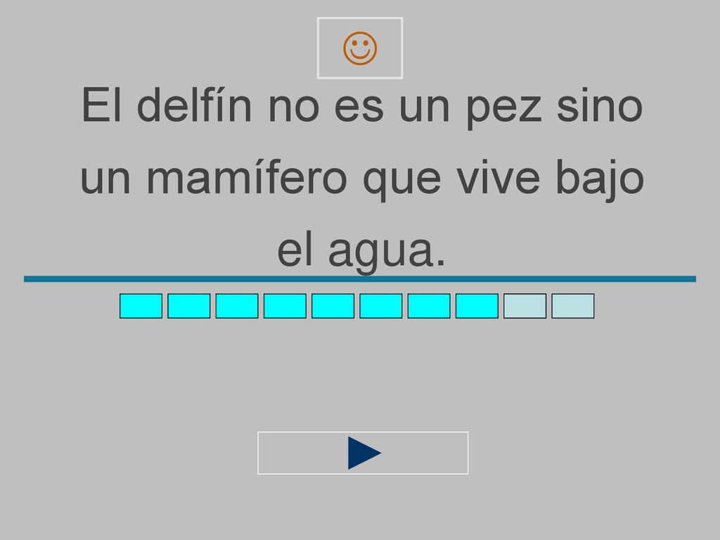 El delfín no es un pez sino un mamífero que vive bajo el agua.