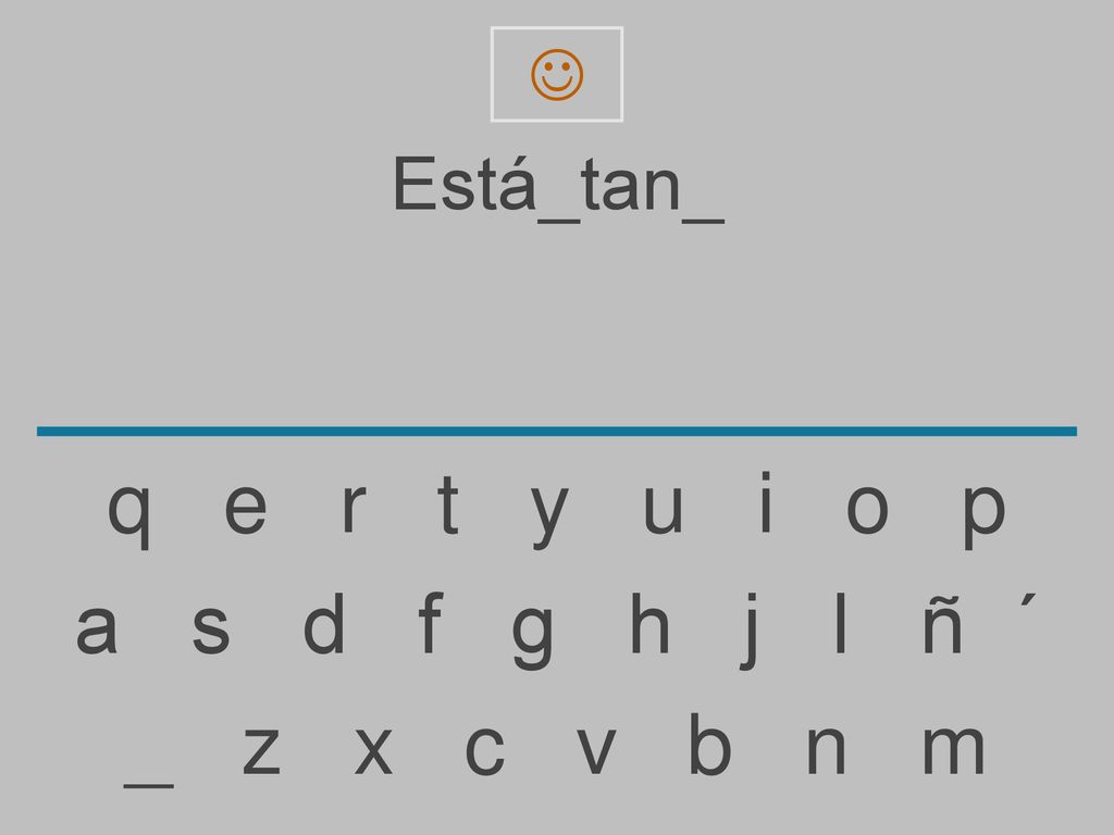  Está_tan_. q e r t y u i o p.