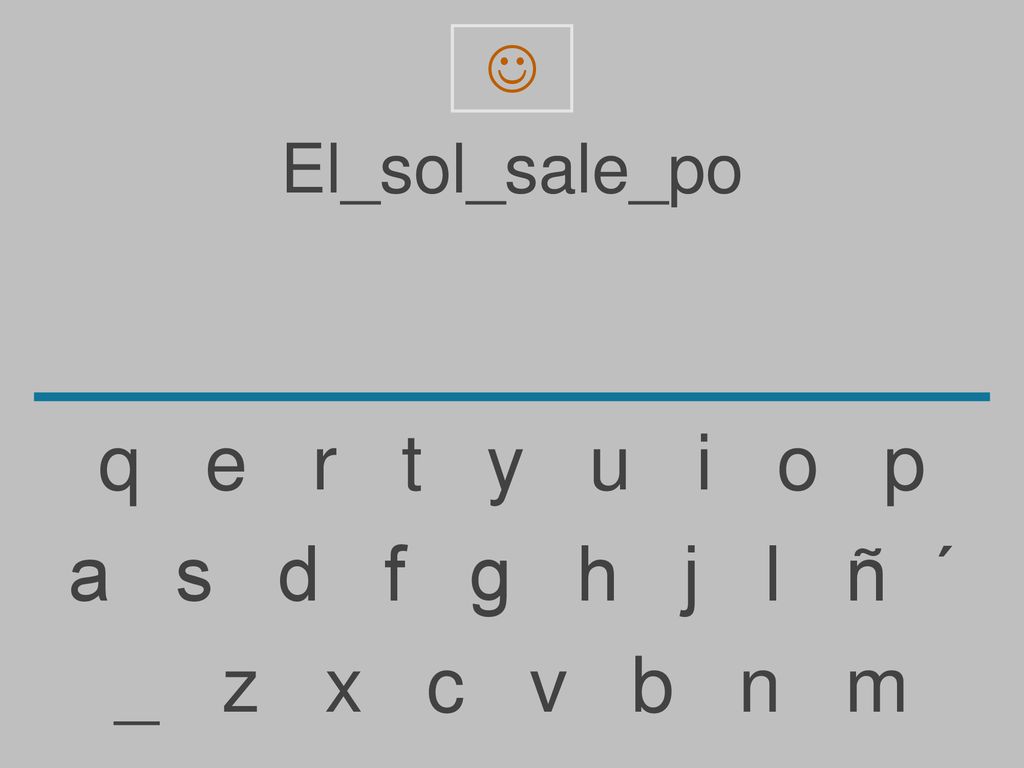  El_sol_sale_po. q e r t y u i o p.