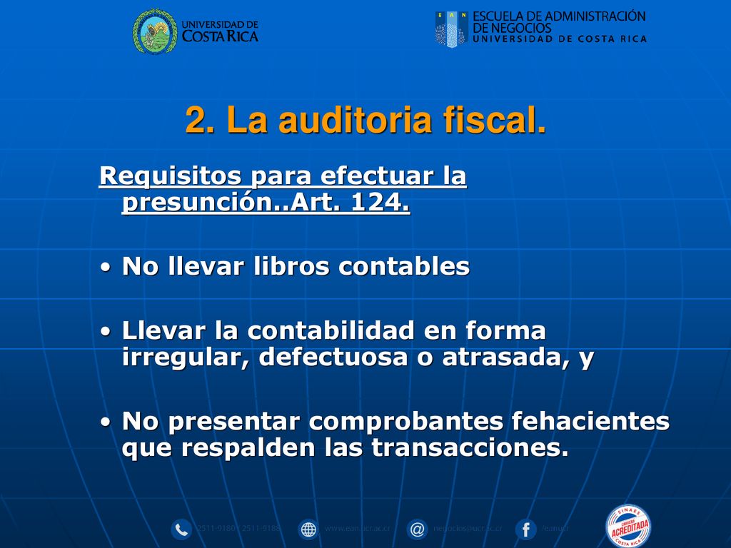 2. La auditoria fiscal. Requisitos para efectuar la presunción..Art No llevar libros contables.