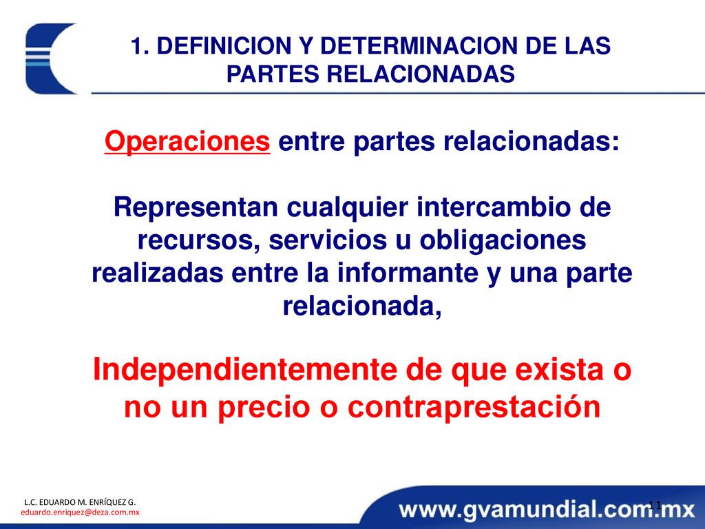 Independientemente de que exista o no un precio o contraprestación
